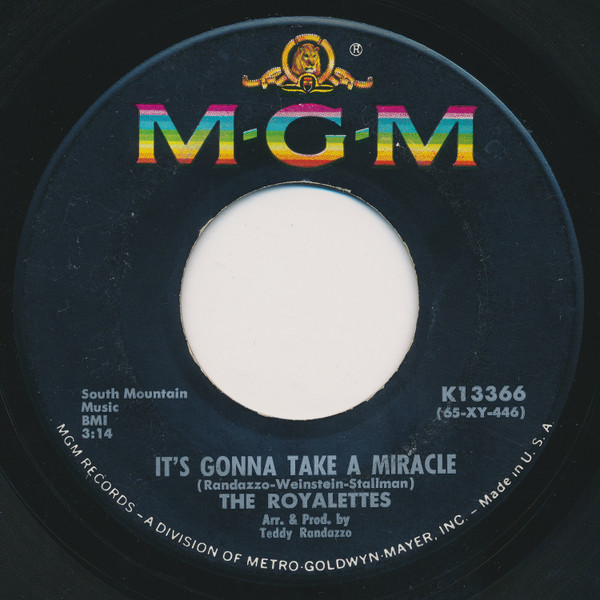The Royalettes - It's Gonna Take A Miracle / Out Of Sight, Out Of Mind | MGM Records (K13366) - main