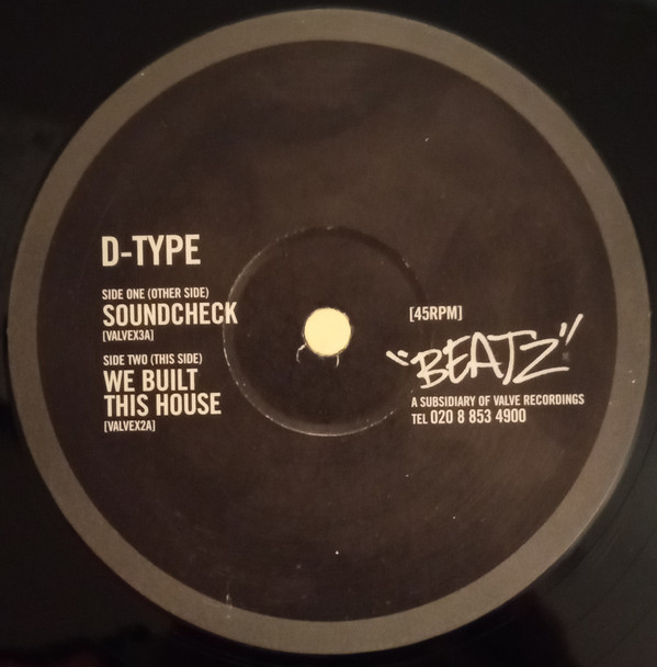 D-Type - Soundcheck / We Built This House | Beatz (VALVEX3A)