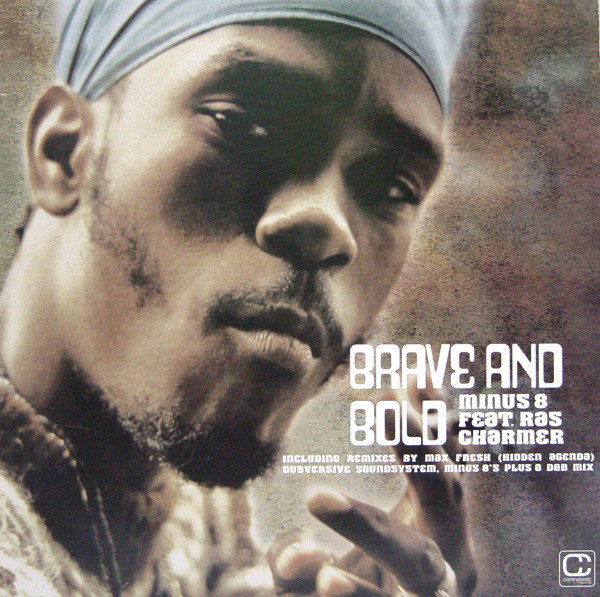 Minus 8 Feat. Ras Charmer - Brave And Bold | Compost Records (CPT 131-1) Minus 8 Feat. Ras Charmer - Brave And Bold | Compost Records (CPT 131-1)