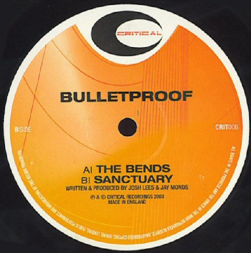Bulletproof - The Bends / Sanctuary | Critical Recordings (CRIT006)