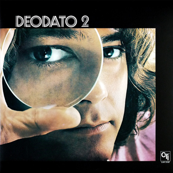 Eumir Deodato - Deodato 2 | CTI Records (LAX 3187) - 2