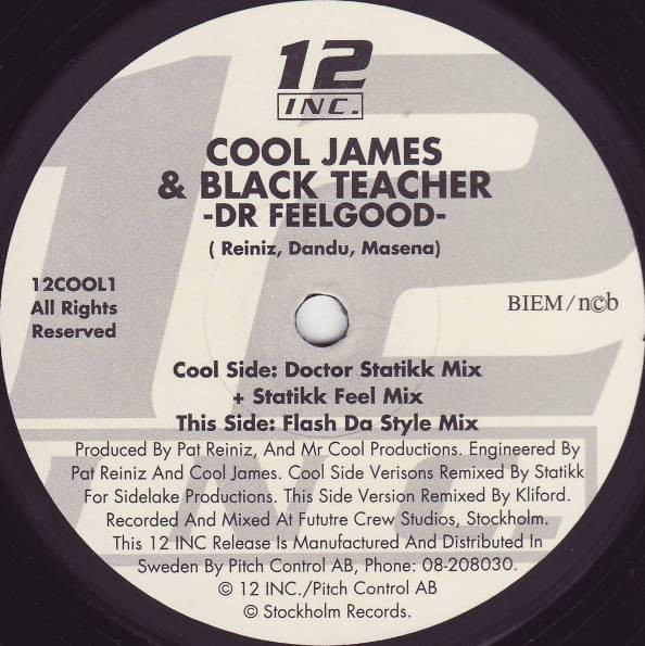 Cool James & Black Teacher - Dr Feelgood (Remixes) | 12INC (12COOL1) - 2
