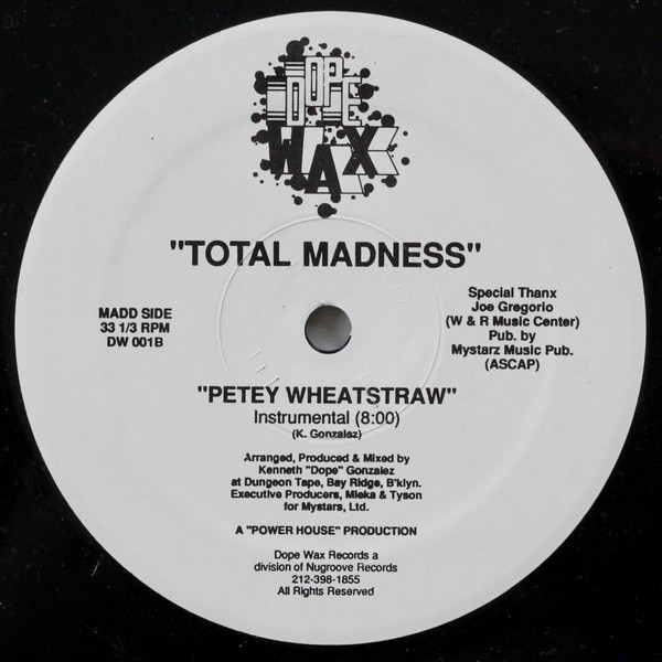 Total Madness - Petey Wheatstraw | Dopewax (DW 001) - 2