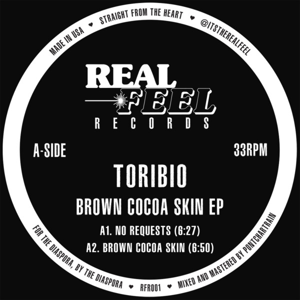 Toribio - Brown Cocoa Skin EP | Real Feel Records (RFR001)