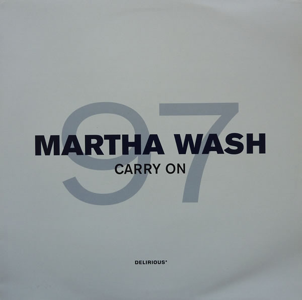 Martha Wash - Carry On 97 | Delirious (DELIX 6) Martha Wash - Carry On 97 | Delirious (DELIX 6)
