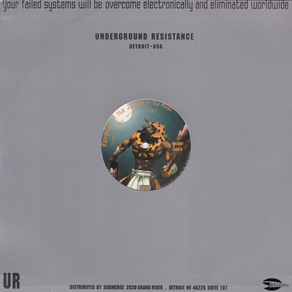 DJ Rolando a.k.a. The Aztec Mystic - Revenge Of The Jaguar - The Mixes | Underground Resistance (UR-2000) - 3 DJ Rolando a.k.a. The Aztec Mystic - Revenge Of The Jaguar - The Mixes | Underground Resistance (UR-2000) - 3