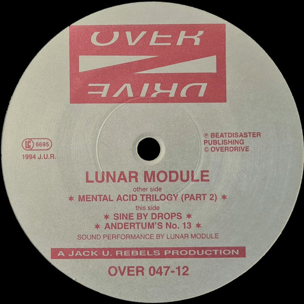 Lunar Module - Mental Acid Trilogy (Part 2) | Overdrive (OVER 047-12)