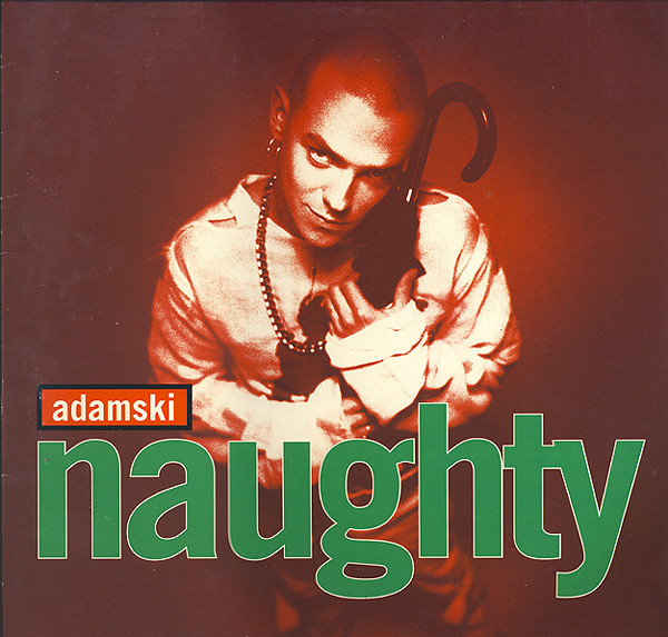 Adamski - Naughty | MCA Records (MCA 10361)