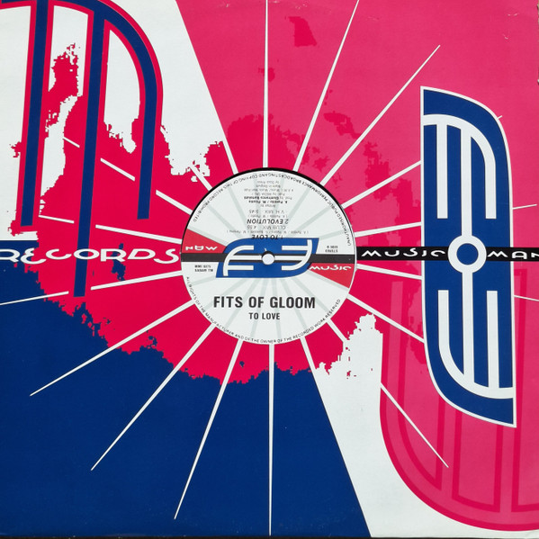 Fits Of Gloom - To Love | Music Man Records (MMI 9375) - 2