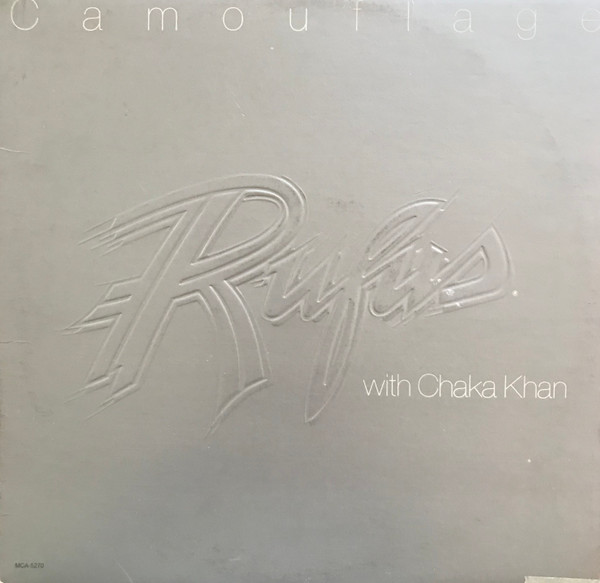 Rufus & Chaka Khan - Camouflage | MCA Records (MCA-5270) Rufus & Chaka Khan - Camouflage | MCA Records (MCA-5270)