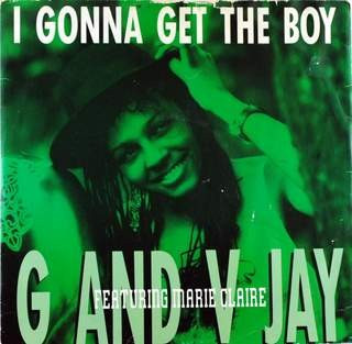 G & V Jay Featuring Marie Claire - I Gonna Get The Boy | Out (OUT 3315)