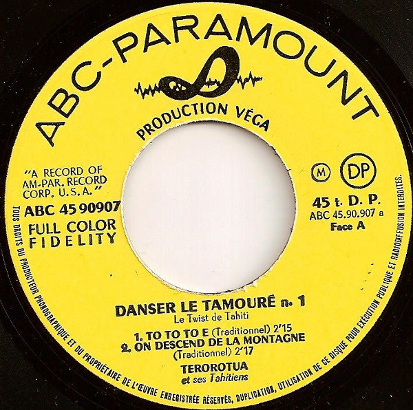Terorotua And His Tahitians - Dansez Le Tamouré! Nº 1 "Le Twist De Tahiti" | ABC-Paramount (ABC 45 - 90.907) - 3