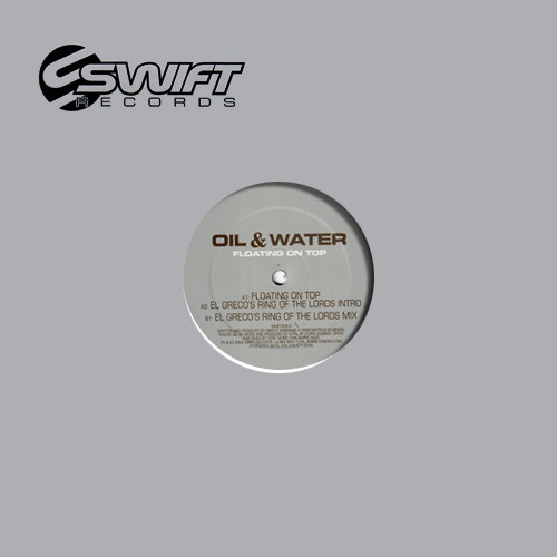 Oil & Water - Floating On Top | Swift Records (SWIFT005-6) - main Oil & Water - Floating On Top | Swift Records (SWIFT005-6) - main