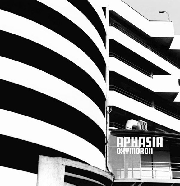 Aphasia - Oxymoron | Bruits De Fond (BRUITS DE FOND 13-2008)
