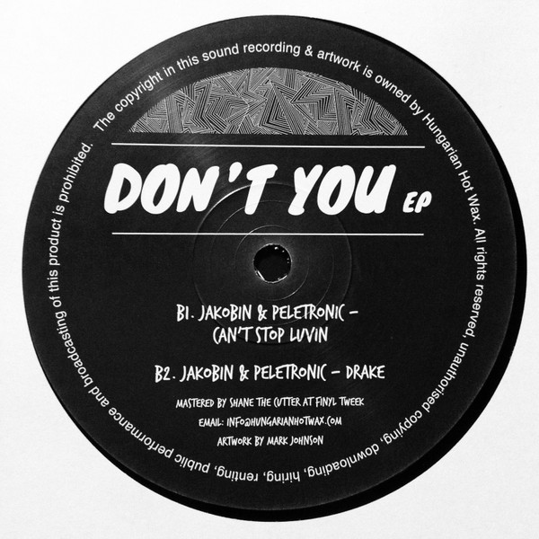 Jakobin & Peletronic - Don't You EP | Hungarian Hot Wax (HHW002) - 4