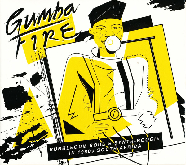Various - Gumba Fire (Bubblegum Soul & Synth​-​Boogie In 1980s South Africa) | Soundway (SNDWCD124)