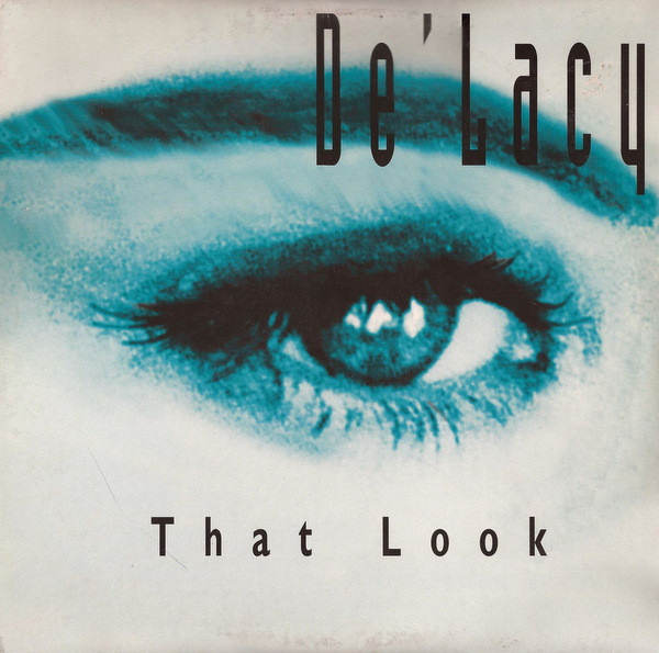 De'Lacy - That Look | ZAC Records (ZAC 103)