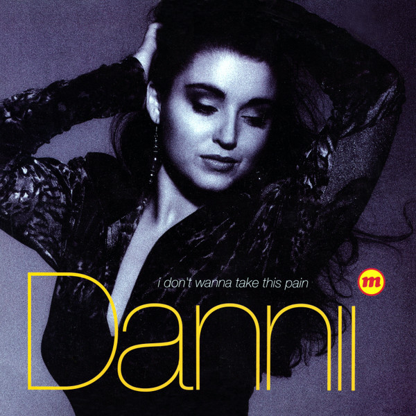 Dannii M - I Don't Wanna Take This Pain | MCA Records (MCST 1600)