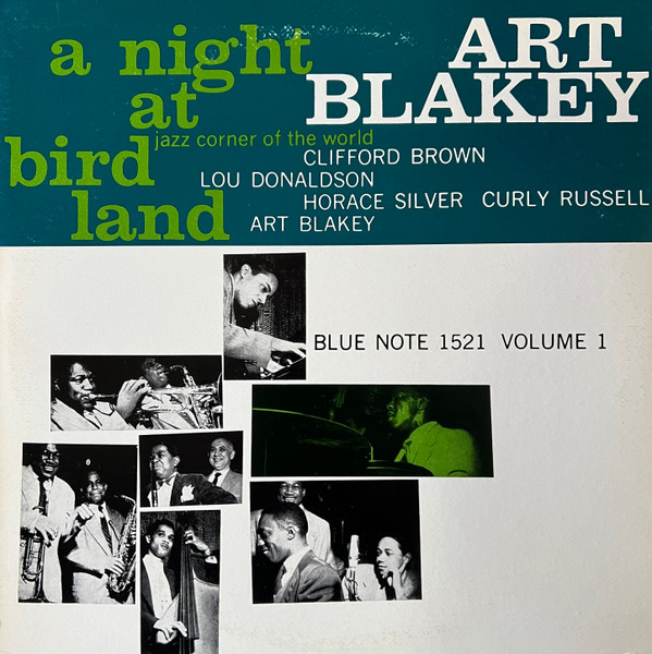 Art Blakey Quintet - A Night At Birdland Volume 1 | Blue Note (BLP 1521) Art Blakey Quintet - A Night At Birdland Volume 1 | Blue Note (BLP 1521)