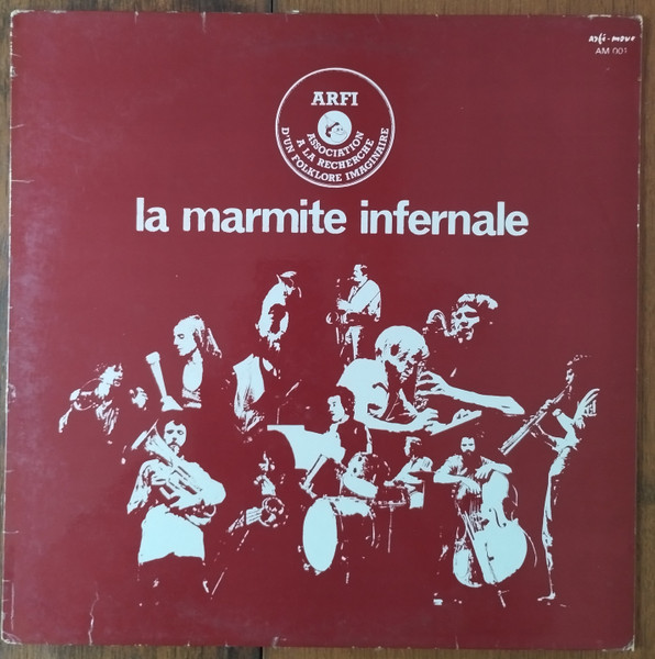 La Marmite Infernale - La Marmite Infernale | Arfi (AM 001) - main La Marmite Infernale - La Marmite Infernale | Arfi (AM 001) - main