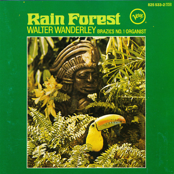 Walter Wanderley - Rain Forest | Verve Records (825 533-2)