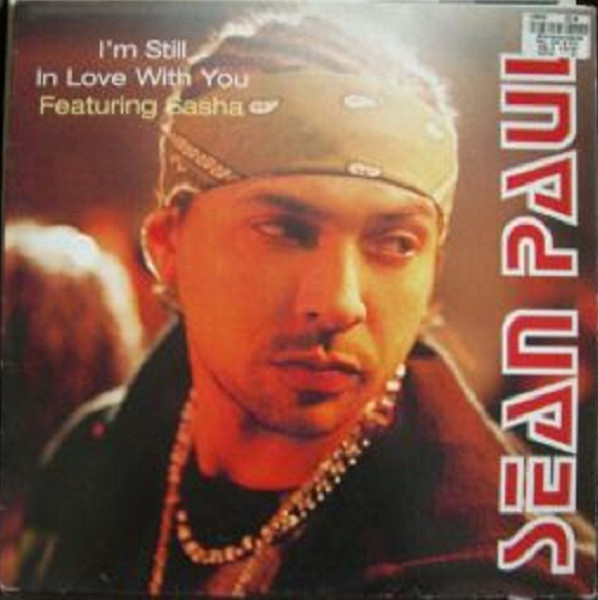 Sean Paul Featuring Sasha - I'm Still In Love With You | Atlantic (AT0170T)