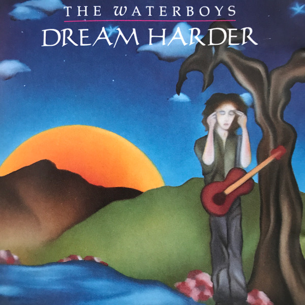 The Waterboys - Dream Harder | Geffen Records (GEFSD 24476)