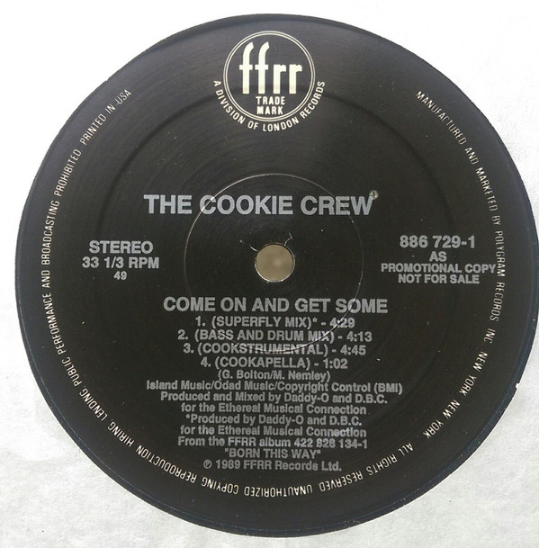 The Cookie Crew - Come On & Get Some | FFRR (886 729-1) The Cookie Crew - Come On & Get Some | FFRR (886 729-1)