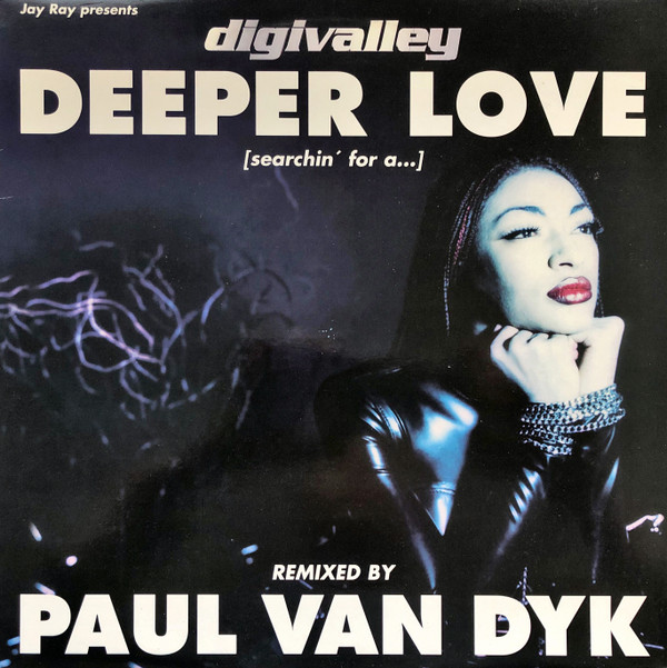 Jay Ray Presents Digivalley - Deeper Love [Searchin' For A...] Remixed by Paul Van Dyk | Hansa (74321 35775 1)