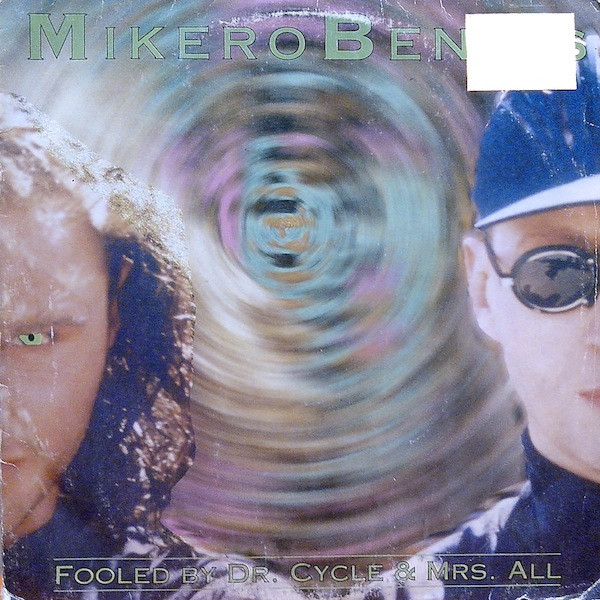 MikeroBenics - Fooled By Dr. Cycle & Mrs. All | Suspect Records (SUS00112)