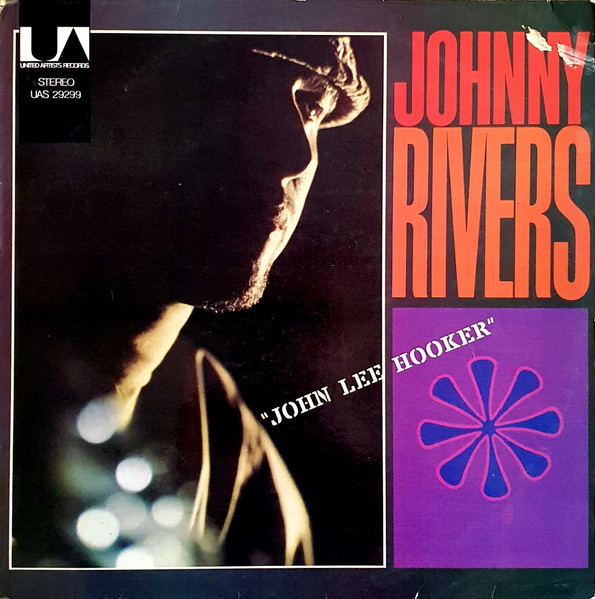 Johnny Rivers - Whisky A Go-Go Revisited | United Artists Records (UAS 29299) - main Johnny Rivers - Whisky A Go-Go Revisited | United Artists Records (UAS 29299) - main