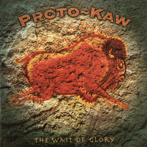 Proto-Kaw - The Wait Of Glory | Inside Out Music (IOMSECD 235) Proto-Kaw - The Wait Of Glory | Inside Out Music (IOMSECD 235)
