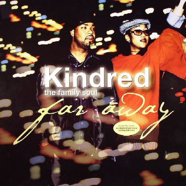 Kindred The Family Soul - Far Away | Epic (674515 6)