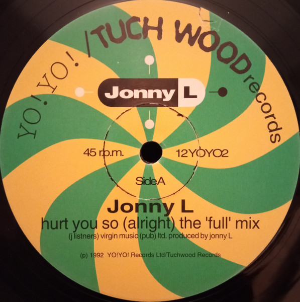Jonny L - Hurt You So | Yo!Yo! Records (12YOYO2) - 3