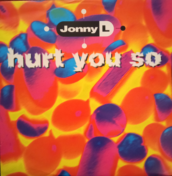 Jonny L - Hurt You So | Yo!Yo! Records (12YOYO2) - main