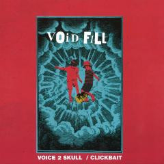 Void Fill , LVCA , Computer Rage - Voice 2 Skull / Clickbait (incl. LVCA & Computer Rage remixes) | Vesuvius Soul Records (VSR003) - 2