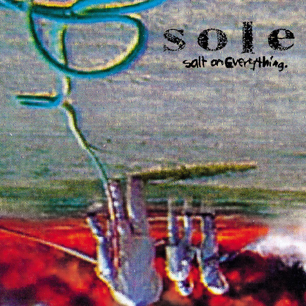 Sole - Salt On Everything | Anticon (abr0024)