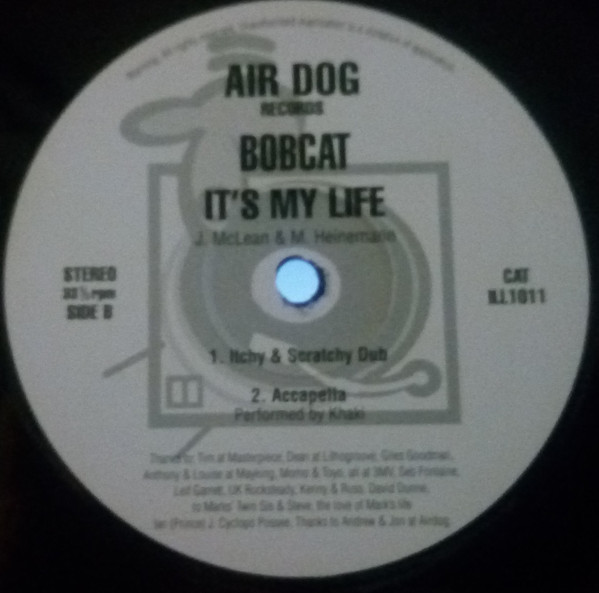 Bobcat - It's My Life | Air Dog Records (ILL1011) - 2