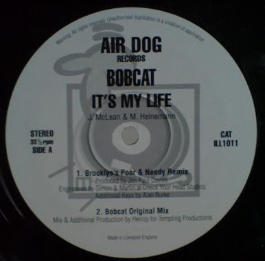 Bobcat - It's My Life | Air Dog Records (ILL1011)