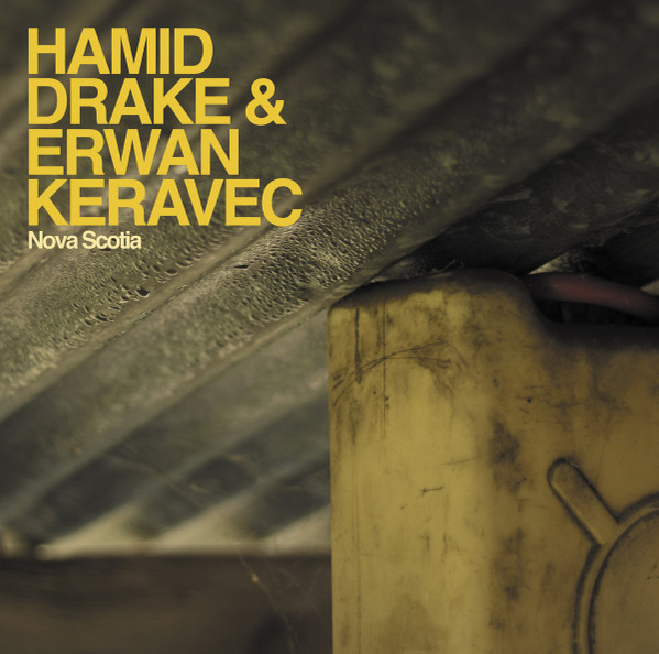 Hamid Drake  &  Erwan Keravec - Nova Scotia | Offshore (none)