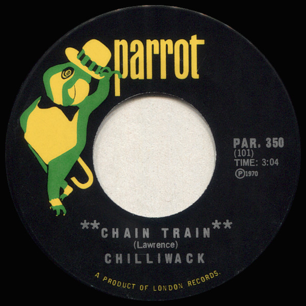 Chilliwack - Chain Train | Parrot (PAR. 350) - main