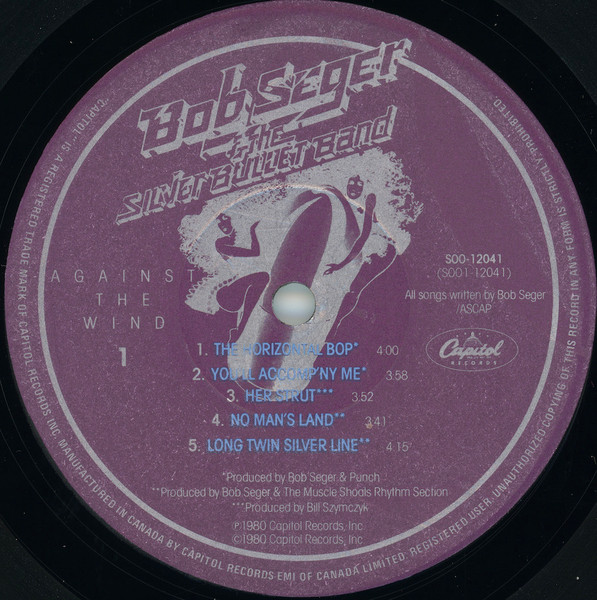 Bob Seger And The Silver Bullet Band - Against The Wind | Capitol Records (SOO-12041) - 3 Bob Seger And The Silver Bullet Band - Against The Wind | Capitol Records (SOO-12041) - 3