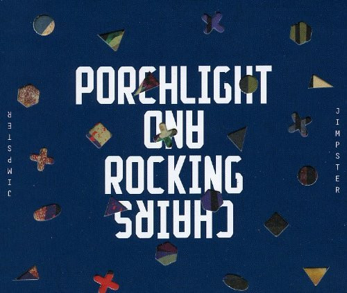 Jimpster - Porchlight And Rocking Chairs | Freerange Records (FRCD32) - main
