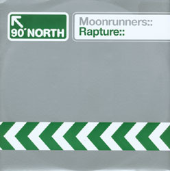 Moonrunners - Rapture | 90 Degrees North (NDN004)