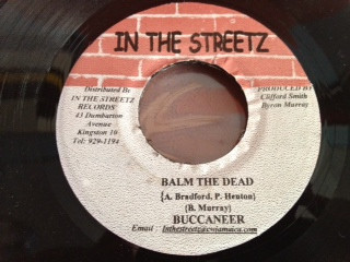 Buccaneer / G Money - Balm The Dead / Bun Dem Out | In The Streetz Records (none)