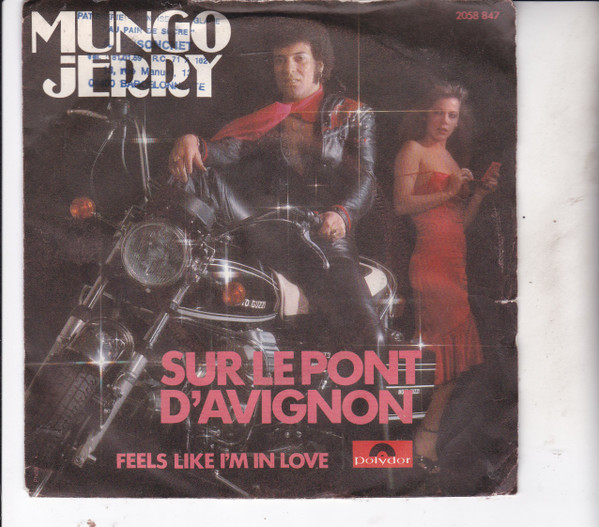 Mungo Jerry - Sur Le Pont D'Avignon | Polydor (2058 847)