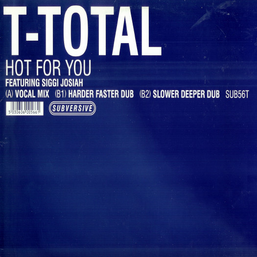 T-Total Featuring Siggi Josiah - Hot For You | Subversive (SUB56T) - main