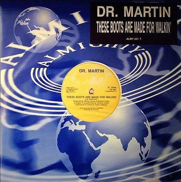Dr. Martin - These Boots Are Made For Walkin' | Almighty Records (ALMY 031 T)