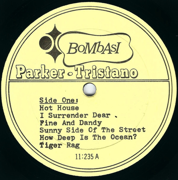 Charlie Parker & Lennie Tristano - Charlie The Bird Parker & Lennie Tristano | Bombasi (11:235) - 2 Charlie Parker & Lennie Tristano - Charlie The Bird Parker & Lennie Tristano | Bombasi (11:235) - 2