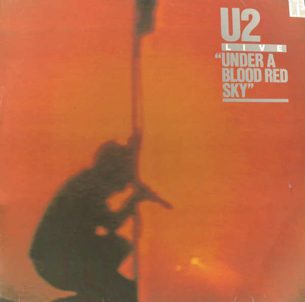 U2 - Live "Under A Blood Red Sky" | Island Records (E-205.904) - main